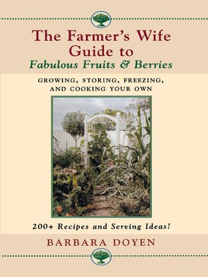 cover image of The Farmer's Wife Guide to Fabulous Fruits and Berries